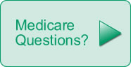 Have Medicare Questions?