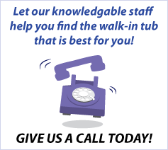Call our Walk-In Tub experts today.