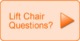 Have Lift Chair Questions?